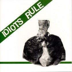 Idiots Rule - st 7 inch
